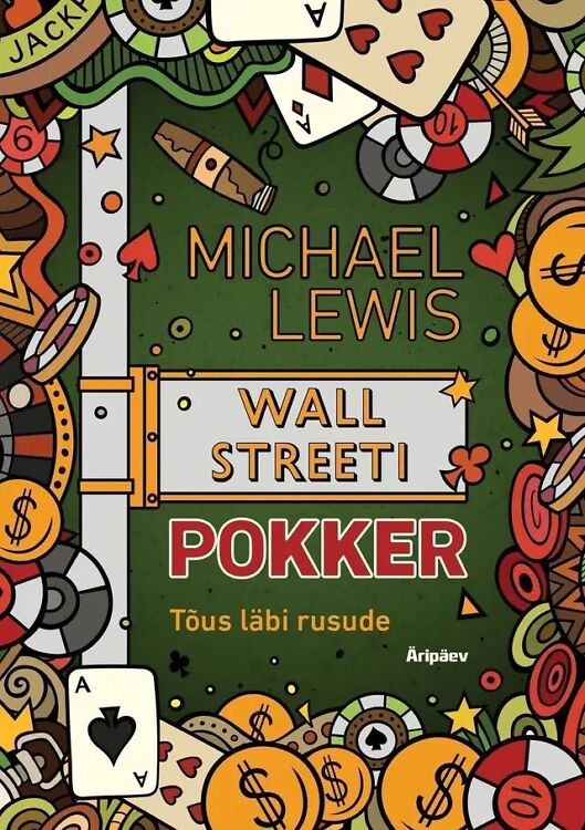 Michael Lewis Wall Streeti pokker Tõus läbi rusude