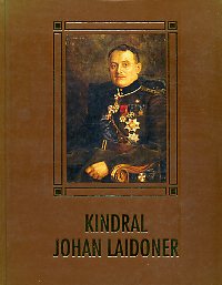 Mati Õun Kindral Johan Laidoner - 115 aastat sünnist