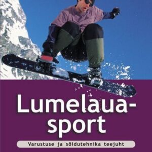 Lumelauasport. Varustuse ja sõidutehnika teejuht , Greg Goldman