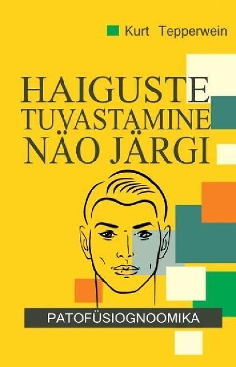 Haiguste tuvastamine näo järgi: patofüsiognoomika, Kurt Tepperwein