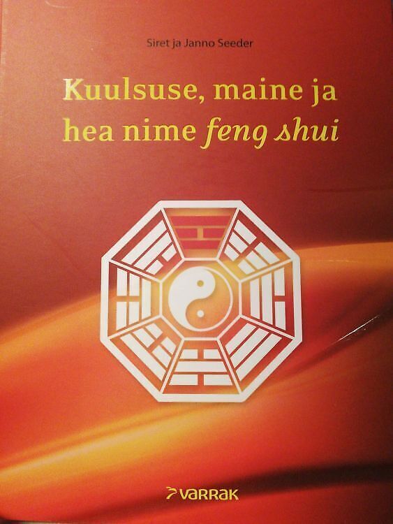Kuulsuse, maine ja hea nime feng shui , Siret ja Janno Seeder
