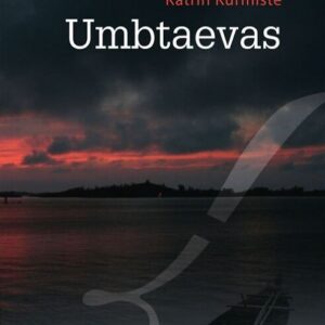 Umbtaevas. Katrin Kurmiste