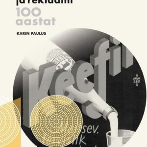 Karin Paulus Eesti disaini ja reklaami 100 aastat.