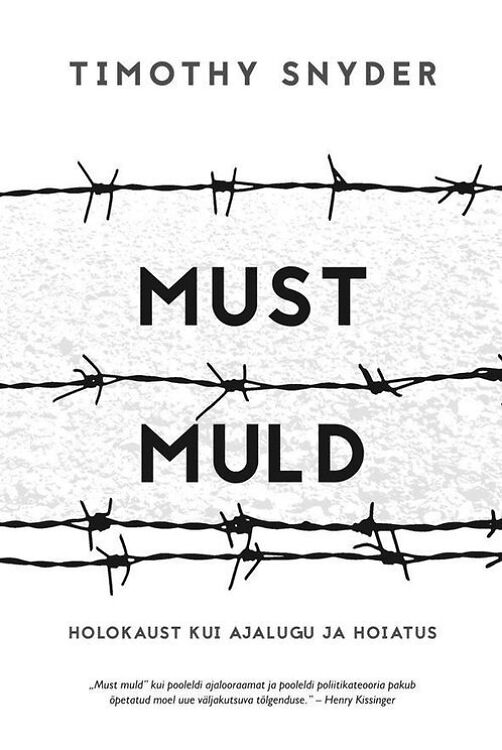 Must muld Holokaust kui ajalugu ja hoiatus , Timothy Snyder
