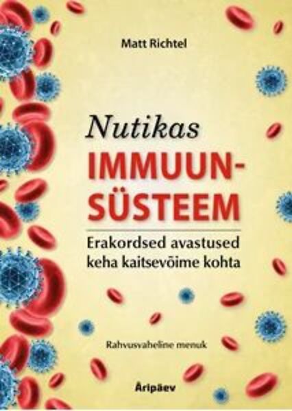 Matt Richtel Nutikas immuunsüsteem (V)