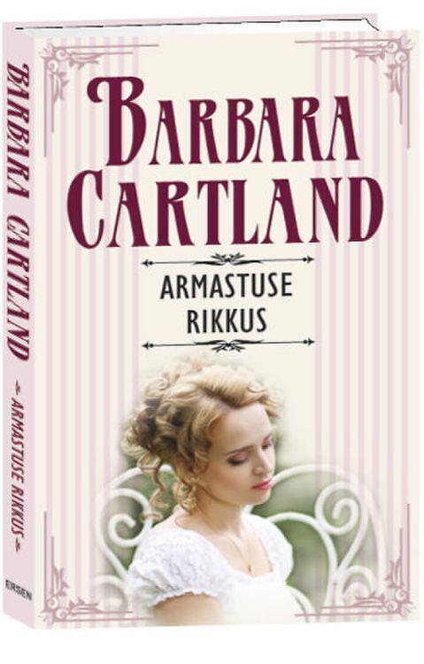 Armastuse rikkus . Barbara Cartland