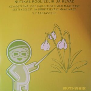 Nutikas koolieelik ja kevad