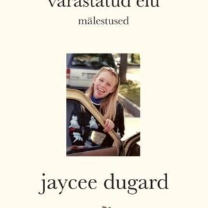 Varastatud elu. Mälestused , Jaycee Dugard