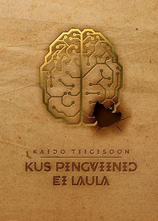 Kaido Tiigisoon Kus pingviinid ei laula