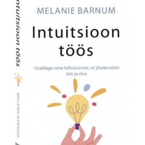 Melanie Barnum Intuitsioon töös