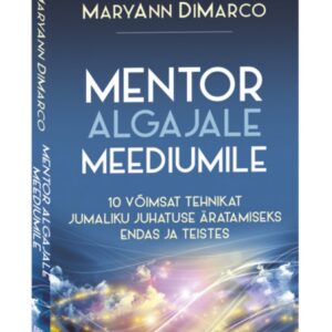 MaryAnn DiMarco Mentor algajale meediumile
