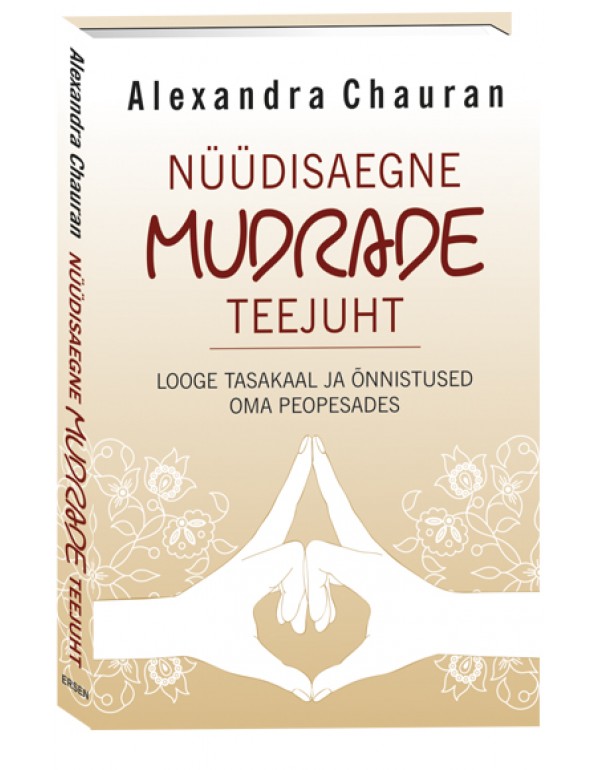 Alexandra Chauran Nüüdisaegne mudrade teejuht