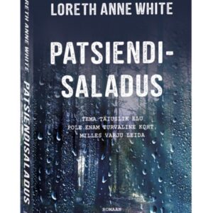 Patsiendisaladus Loreth Anne White