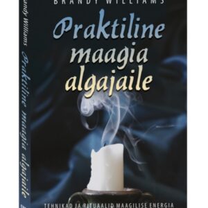 Brandy Williams Praktiline maagia algajaile