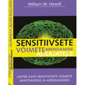 Sensitiivsete võimete arendamine algajatele William W. Hewitt