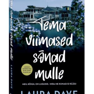 Laura Dave Tema viimased sõnad mulle