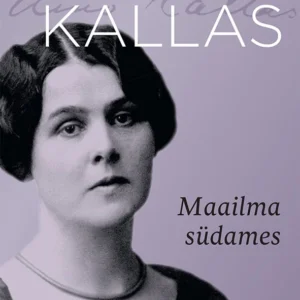 Silja Vuorikuru Aino Kallas Maailma südames