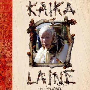 Kaika Laine inimesed Einar Ellermaa ja Inge Pitsner
