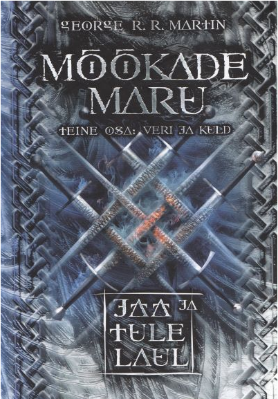 George R. R. Martin Mõõkade maru. II osa, Veri ja kuld