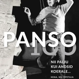 Merle Karusoo Panso 100. Nii palju kui andsid koerale … Mina, mu õpetaja ja teised tegelased. 2
