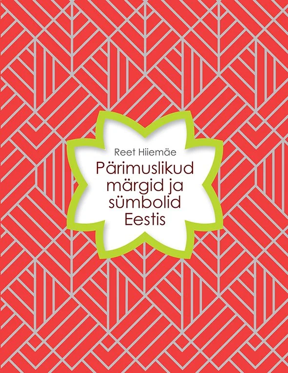 Reet Hiiemäe Pärimuslikud märgid ja sümbolid Eestis