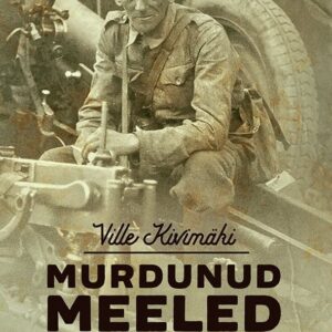 Murdunud meeled Soome sõdurid lahingus 1939-1945, Ville Kivimäki