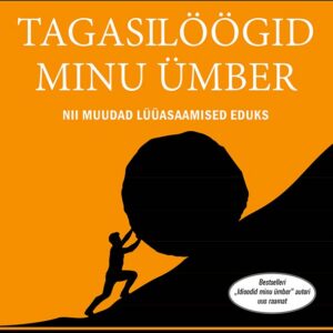 Thomas Erikson Tagasilöögid minu ümber Nii muudad lüüasaamised eduks