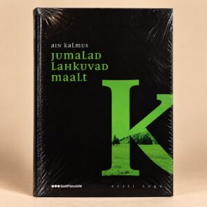 Ain Kalmus „Jumalad lahkuvad maalt“