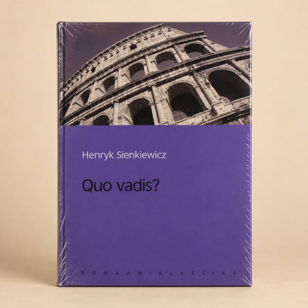 Henryk Sienkiewicz „Quo vadis?“