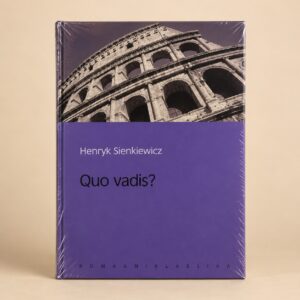 Henryk Sienkiewicz „Quo vadis?“
